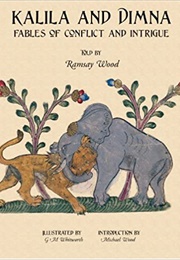 Kalilah and Dimnah (Ibn Al-Muqaffa')