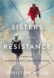 Sisters of the Resistance (Christine Wells)