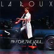 In for the Kill - La Roux
