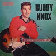 Buddy Knox - Buddy Knox