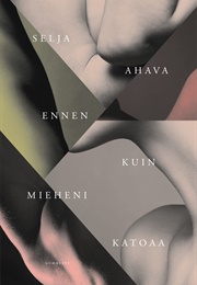 Ennen Kuin Mieheni Katoaa (Selja Ahava)