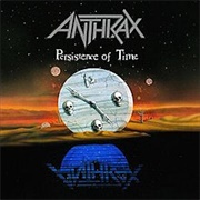 Persistence of Time (Anthrax, 1990)