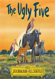 The Ugly Five (Julia Donaldson)