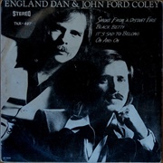 It&#39;s Sad to Belong - England Dan &amp; John Ford Coley