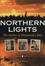 Northern Lights: The Stories of Minnesota's Past (Dave Kenney)