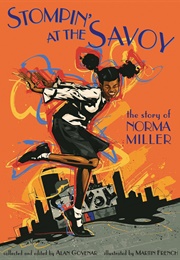 Stompin' at the Savoy: The Story of Norma Miller (Alan Govenar)