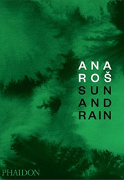 Ana Ros: Sun and Rain