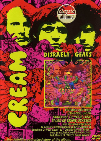 Classic Albums: Cream - Disraeli Gears (2006)