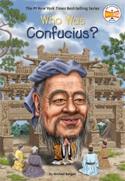 Who Was Confucius? (Michael Burgan)