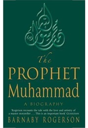 The Prophet Mohammed (Barnaby Rogerson)
