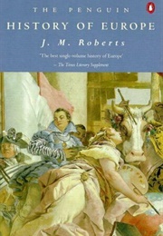 The Penguin History of Europe (J.M. Roberts)