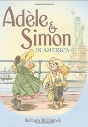 Adele & Simon in America (Barbara McClintock)