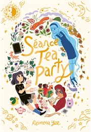 Séance Tea Party (Reimena Yee)