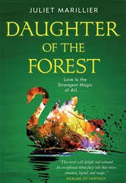 Daughter of the Forest (Juliet Marillier)