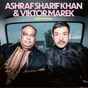 Ashraf Sharif Khan & Viktor Marek - Sufi Dub Brothers