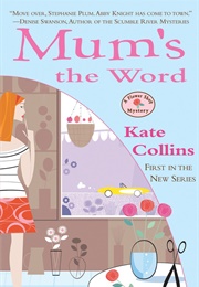 Mum's the Word (Kate Collins)