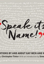 Speak Its Name! Quotations by and About Gay Men and Women (Christopher Tinker)
