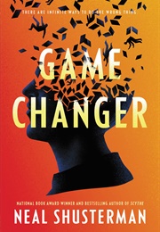 Game Changer (Neal Shusterman)