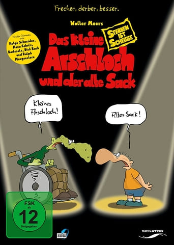 Das Kleine Arschloch Und Der Alte Sack - Sterben Ist Scheisse (2006)
