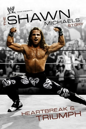 The Shawn Michaels Story: Heartbreak and Triumph (2007)