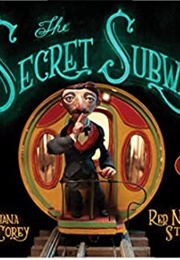 The Secret Subway (Shana Corey)