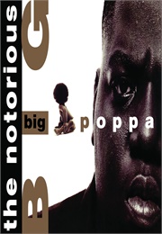 The Notorious B.I.G.: Big Poppa (1995)