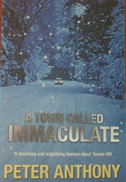 A Town Called Immaculate (Peter Anthony)