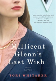 Millicent Glenn&#39;s Last Wish (Tori Whitaker)