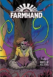Farmhand Vol 3: Roots of All Evil (Rob Guillory)