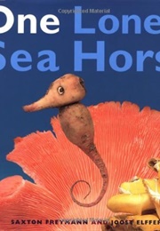 One Lonely Seahorse (Saxton Freyman)