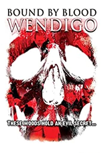 Wendigo: Bound by Blood (2010)