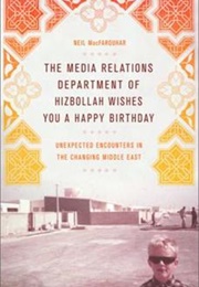 The Media Relations Department (Neil MacFarquhar)