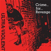 Ultra Violent - Crime for Revenge