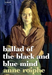 Ballad of the Black and Blue Mind (Anne Roiphe)