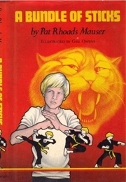 A Bundle of Sticks (Pat Mauser McCord)