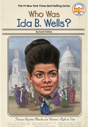 Who Was Ida B. Wells? (Sarah Fabiny)