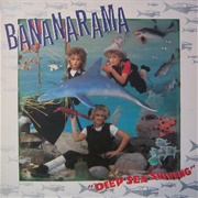 Bananarama - Deep Sea Skiving