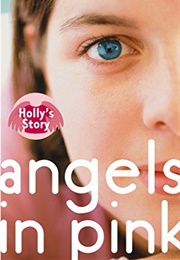 Angels in Pink: Holly's Story (Lurlene Mcdaniel)