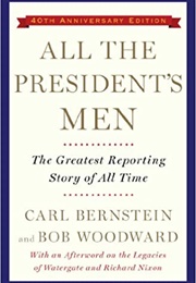 All the President's Men (Carl Bernstein & Bob Woodward)