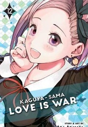 Kaguya-Sama Love Is War Volume 12 (Aka Akasaka)