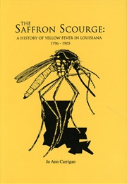 The Saffron Scourge (Jo A. Carrigan)