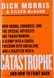 Catastrophe (Dick Morris and Eileen McGann)