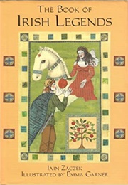 Irish Legends (Iain Zaczek)