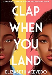 Clap When You Land (Elizabeth Acevedo)