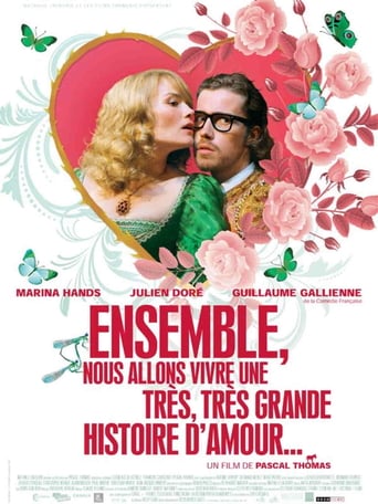 Ensemble, Nous Allons Vivre Une Très, Très Grande Histoire D'Amour... (2010)