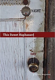 This Sweet Haphazard (Gillian Wegener)