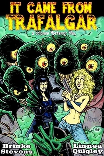 It Came From Trafalgar (2009)