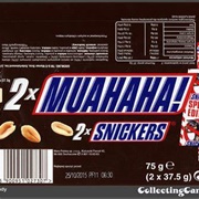 Snickers Muahaha!