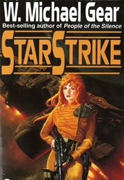 Starstrike (W. Michael Gear)