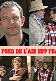Le Fond De L'air Est Frais (2004)